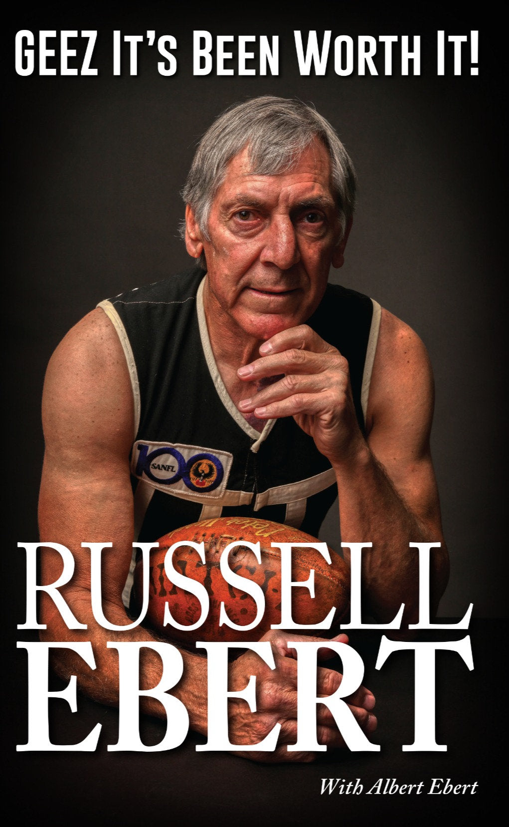 Russell Ebert Geez it's Been Worth It Paperback